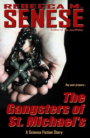 Book cover of The Gangsters of St. Michael's: A Science Fiction Story