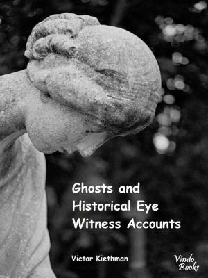 Cover of the book Ghosts and Historical Witness Accounts by James Woodrun