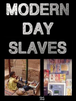Book cover of Modern Day Slaves
