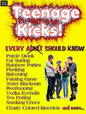 Cover of the book Teenage Kicks by Victor Kiethman