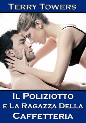 bigCover of the book Il Poliziotto E La Ragazza Della Caffetteria by 