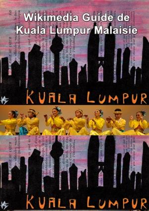 Cover of the book Kuala Lumpur, Malaisie by Janet Anderson