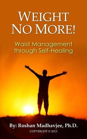 Cover of the book Weight No More by Robert Weiss, Jennifer Schneider