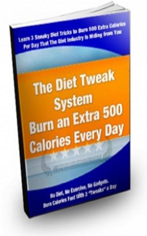 Cover of the book The Diet Tweak System by Mark Leslie