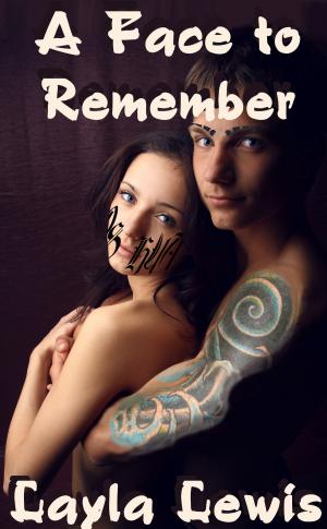 Cover of the book A Face to Remember by Layla Lewis