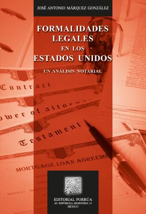 Cover of Formalidades legales en los Estados Unidos: Un análisis notarial