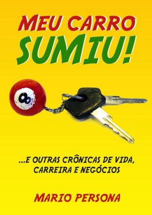 Cover of the book Meu Carro Sumiu! by A.J. Cardiais
