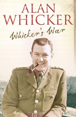Cover of the book Whicker’s War by Sophie Conran