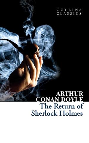 Cover of the book The Return of Sherlock Holmes (Collins Classics) by Sarah Whitehead