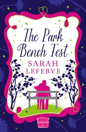 Cover of the book The Park Bench Test by Sarah Painter