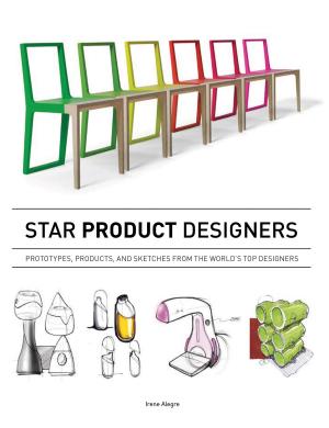 Cover of the book Star Product Designers by Ever NowCo