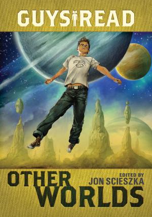 Book cover of Guys Read: Other Worlds