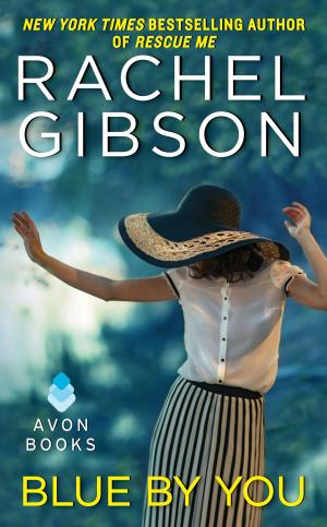 Cover of the book Blue By You by Rachel Gibson