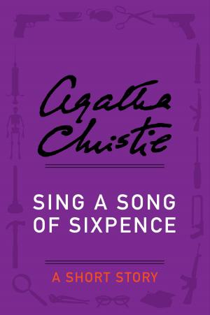 Cover of the book Sing a Song of Sixpence by Stephen Booth