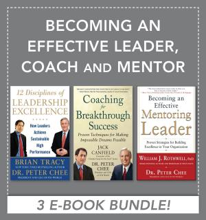 Cover of the book Becoming an Effective Leader, Coach and Mentor EBOOK BUNDLE by Sylvia C. McKean, John J. Ross, Daniel D. Dressler, Danielle Scheurer