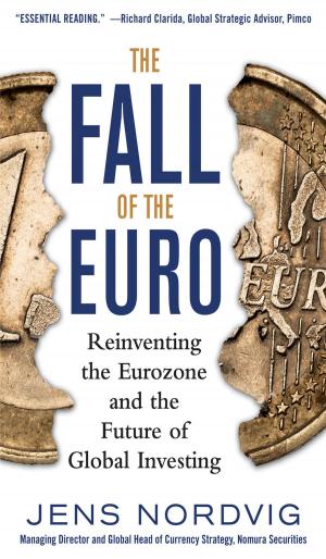 Cover of the book The Fall of the Euro: Reinventing the Eurozone and the Future of Global Investing by Mark Henz