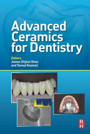 Cover of the book Advanced Ceramics for Dentistry by Piotr Staszkiewicz, Lucia Staszkiewicz