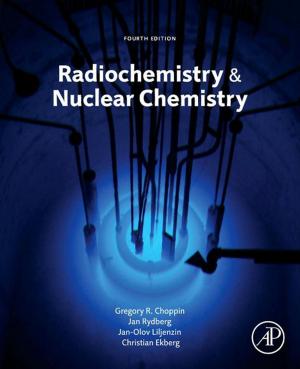Cover of the book Radiochemistry and Nuclear Chemistry by Paul Ducheyne