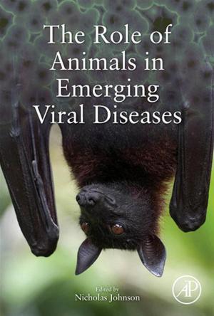 Cover of the book The Role of Animals in Emerging Viral Diseases by Kuppalapalle Vajravelu, Swati Mukhopadhyay