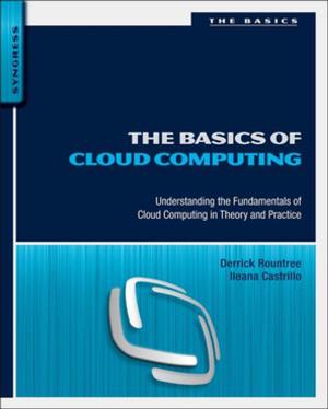 Cover of the book The Basics of Cloud Computing by Kevin Jeffay, Hong Jiang Zhang