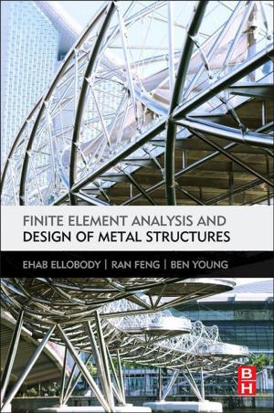 Cover of the book Finite Element Analysis and Design of Metal Structures by Joseph E. Alouf, Daniel Ladant, Ph.D, Michel R. Popoff, D.V.M., Ph.D