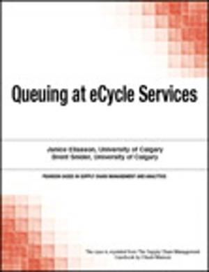 Cover of the book Queuing at eCycle Services by William Nelson, Arvind Srinivasan, Murthy Chintalapati