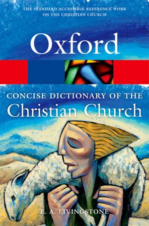 Cover of the book The Concise Oxford Dictionary of the Christian Church by Joseph M. Siracusa