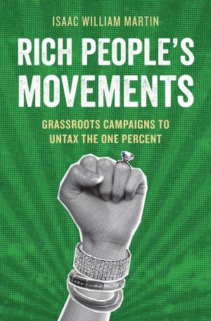 Cover of the book Rich People's Movements by Steven K. Vogel
