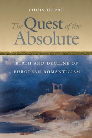 Cover of the book The Quest of the Absolute by Denis Donoghue