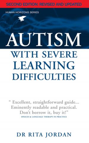Cover of the book Autism with Severe Learning Difficulties by Holger Hoock