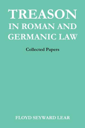 Cover of the book Treason in Roman and Germanic Law by Antonio Pedro Tota