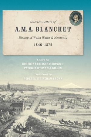 Cover of the book Selected Letters of A. M. A. Blanchet by Dean J. Adams