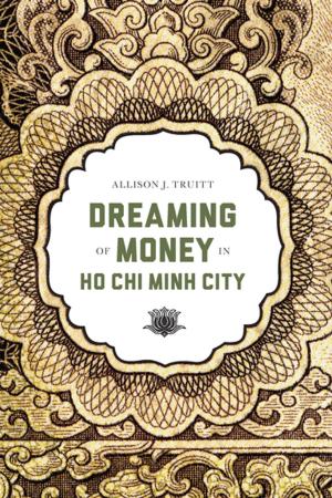 Cover of the book Dreaming of Money in Ho Chi Minh City by J. P. Park