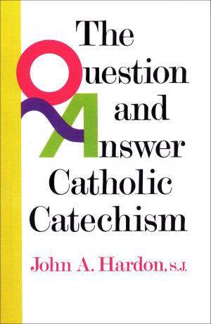 Cover of the book The Question and Answer Catholic Catechism by Cindy Woodsmall