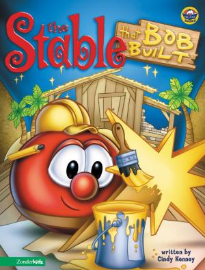 Cover of the book Stable that Bob Built / VeggieTales by Nancy N. Rue