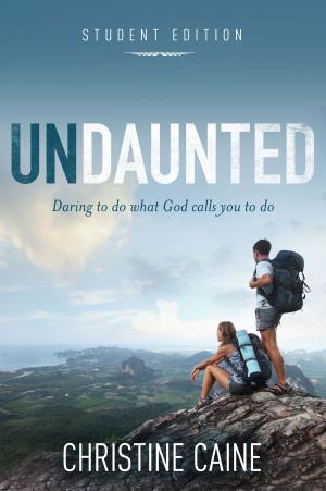 Cover of the book Undaunted Student Edition by Lee Strobel, Garry D. Poole