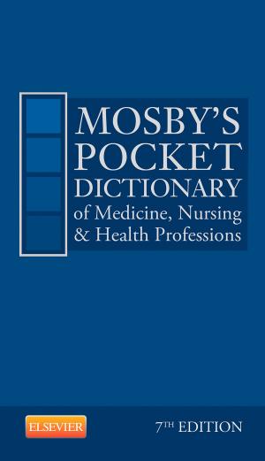 Cover of the book Mosby's Pocket Dictionary of Medicine, Nursing & Health Professions - E-Book by Vishram Singh