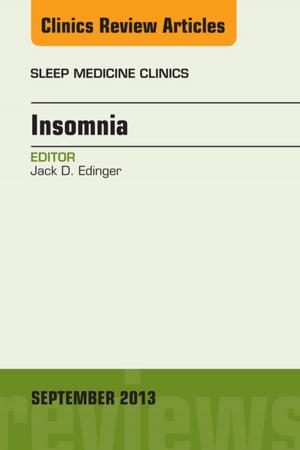 Cover of the book Insomnia, An Issue of Sleep Medicine Clinics, E-Book by Javad Parvizi, MD