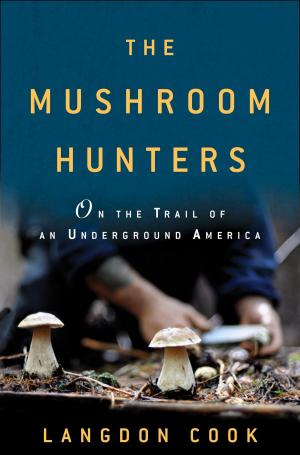 Cover of the book The Mushroom Hunters by Peter Matthiessen
