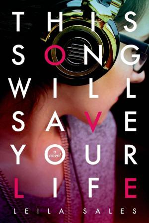 Cover of the book This Song Will Save Your Life by Gina Freschet