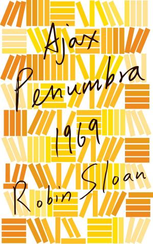 Cover of the book Ajax Penumbra 1969 by Moira Weigel