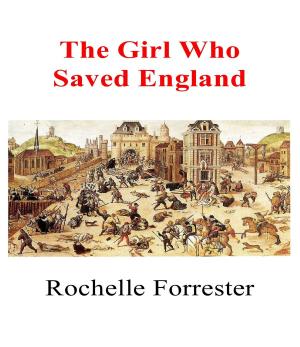bigCover of the book The Girl Who Saved England by 