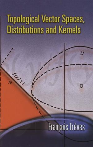 Book cover of Topological Vector Spaces, Distributions and Kernels