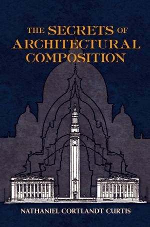 Cover of the book The Secrets of Architectural Composition by Joseph W. Zaehnsdorf
