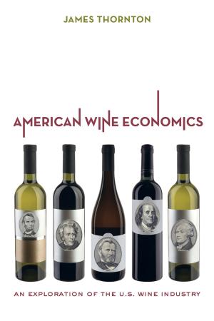 Cover of the book American Wine Economics by Michael Paul Marchetti, Peter B. Moyle