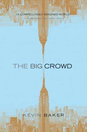 Cover of the book The Big Crowd by William Least Heat-Moon