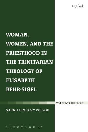 bigCover of the book Woman, Women, and the Priesthood in the Trinitarian Theology of Elisabeth Behr-Sigel by 
