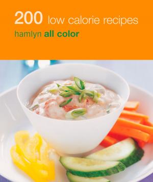 Cover of the book Hamlyn All Colour Cookery: 200 Low Calorie Recipes by Saiphin Moore