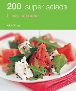 Cover of the book Hamlyn All Colour Cookery: 200 Super Salads by John Fisher