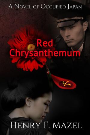 Book cover of Red Chrysanthemum: A novel of Occupied Japan